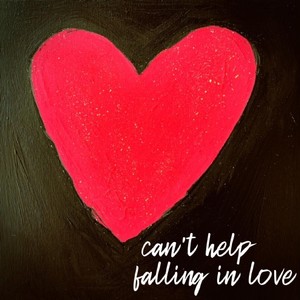 Can't Help Falling in Love