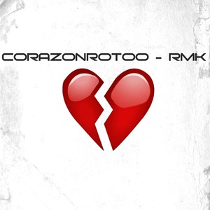 Corazonrotoo - Rmk