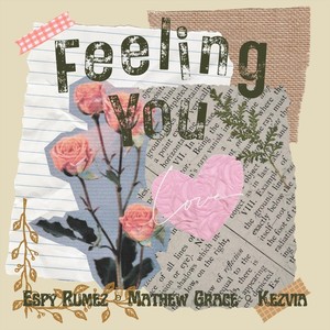 Feeling You (feat. Matthew Grace & Kezvia)