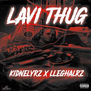 Lavi Thug (feat. Lleghal) (Explicit)