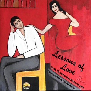 Lessons of Love(feat. Sharon Hochma-Hawk)