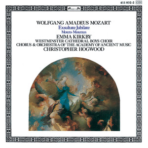 Mozart: Exsultate Jubilate; Motets (莫扎特：喜悦欢腾，经文歌)