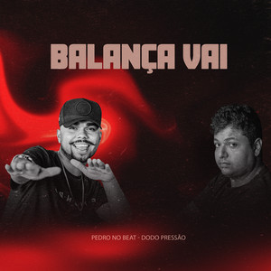 Balança Vai (Explicit)