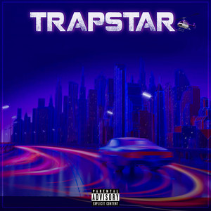 TRAPSTAR (Explicit)