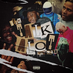 Talk A Lot (feat. NO1-NOAH) (Explicit)