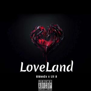 LoveLand (Explicit)