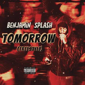 Tomorrow Freestyle (Explicit)