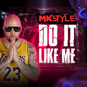 Do It Like Me (Explicit)