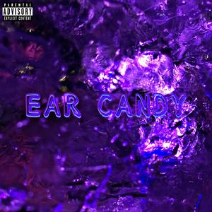 Ear Candy (Explicit)