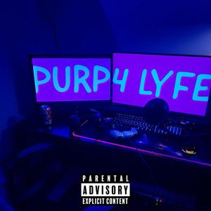 Purp4Lyfe (Explicit)