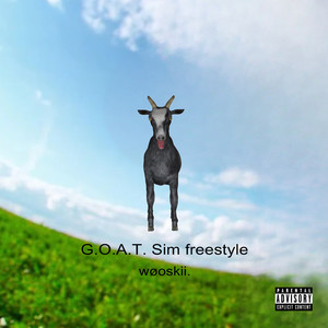 Goat Sim Freestyle (Explicit)