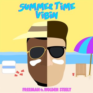 Summer Time Vibin' (feat. Holden Steely)