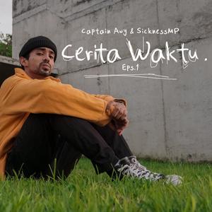 Cerita Waktu Eps. 1 (feat. SicknessMP)