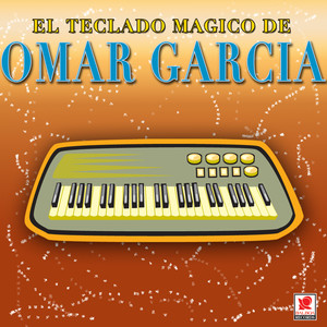 El Teclado Magico De Omar Garcia