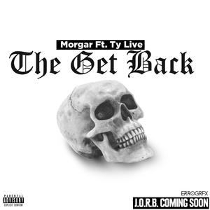 The Get Back (feat. Ty Live) [Explicit]