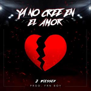 Ya no cree en el amor