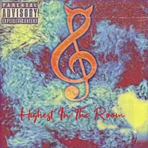 Highest In The Room (Explicit)