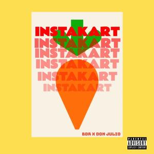 InstaKart (feat. Don Julio Mani) (Explicit)