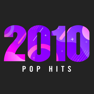 2010 Pop Hits (Explicit)