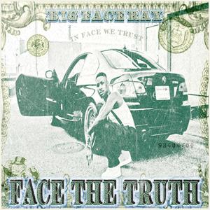 Face The Truth (Explicit)