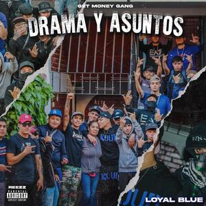 Loyal blue Mas de uno (feat. Zewa, Yvng shippi, Tommy40 & Agustinmalfoy) (Explicit)