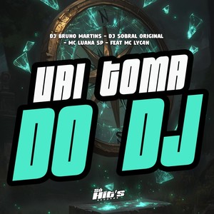 Vai Toma do DJ (Explicit)