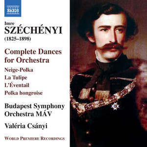 SZÉCHÉNYI, I.: Dances for Orchestra (Complete) [Budapest Symphony MÁV, Csányi]
