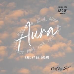 Aura (feat. Lil Jhonie) (Explicit)