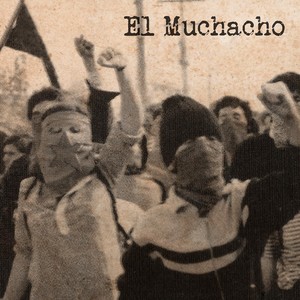 El Muchacho (Explicit)