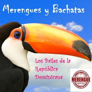 Merengues y Bachatas: Los Bailes de la República Dominicana (Latin Deluxe Version)