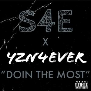 DOIN THE MOST (feat. YZN4EVER) [Explicit]