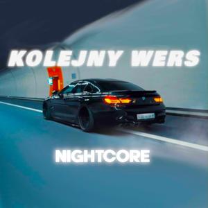 Kolejny Wers ale to NIGHTCORE