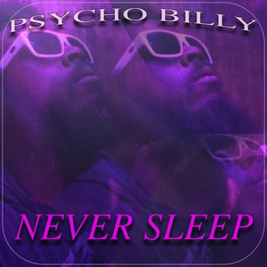 Never Sleep (Explicit)