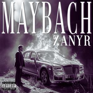 MAYBACH (Zanyr) [Explicit]