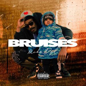 Bruises(Prod. by Mook Beatz) (Explicit)