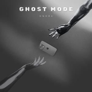 Ghost Mode (Explicit)