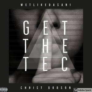Get The Tec (Explicit)