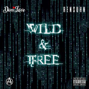 Wild & Free (Explicit)
