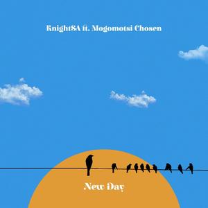 New Day (feat. Mogomotsi Chosen)