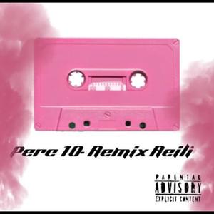 Perc 10 (Explicit)