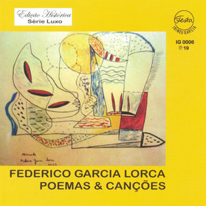 Federico Garcia Lorca: Poemas & Canções [Poems and Songs]