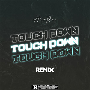 Touch Down (Remix) [Explicit]