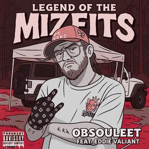 Legend of the Mizfits (Explicit)