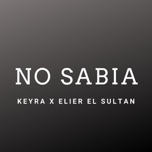 No Sabia (Explicit)