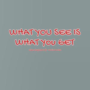 What You See Is What You Get(feat. Chris Combs)