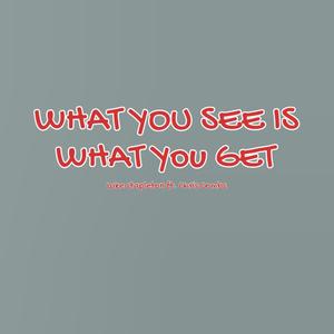 What You See Is What You Get (feat. Chris Combs)