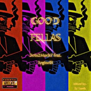 GOOD FELLAS (Explicit)