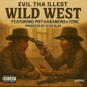 Wild West (feat. Piff habanero & YDMC) (Special Version)