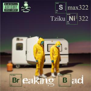 Breaking Bad (feat. Tzikuni 322) (Explicit)