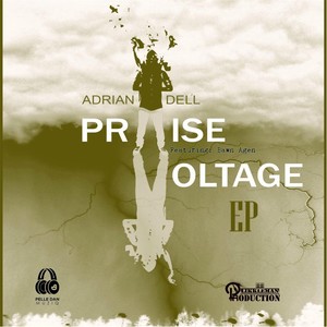 Praise Voltage (feat. Bawn Agen)